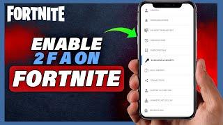 How To Enable 2FA Fortnite On Mobile 2024