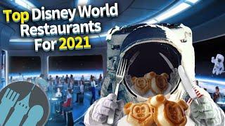 Top Disney World Restaurants for 2021