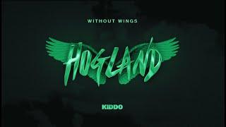 Hogland & KIDDO - Without Wings Lyric Video