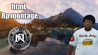 Nightfall GTA V Rp - htmL montage part 1