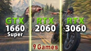 GTX 1660 Super vs RTX 2060 vs RTX 3060  Test in 9 Games