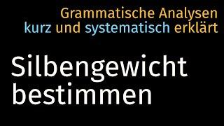 Silbengewicht in Moren bestimmen — Grammatische Analyse 007 Phonologie Deutsch Germanistik