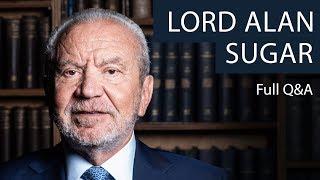 Lord Alan Sugar  Full Q&A at The Oxford Union