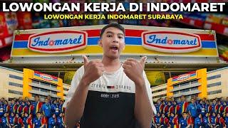 Lowongan Kerja Indomaret Surabaya - Loker Indomaret Terbaru - Cara Melamar Kerja Di Indomaret Online