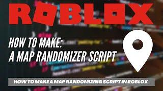 RANDOM MAP PICKER SCRIPT - Roblox Scripting Tutorials