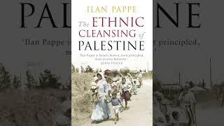 The Ethnic Cleansing of Palestine  Chapter 2 Part 22  - Ilan Pappe