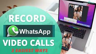 2023 How to Record Whatsapp Video Calls with Audio  3 Simple Ways