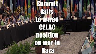 CELAC summit fails to reach consensus on Gaza