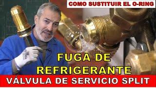 FUGA DE REFRIGERANTE EN VÁLVULA DE SERVICIO DE AIRE ACONDICIONADO SPLIT. ¿Cómo repararla?