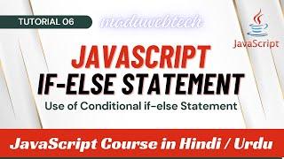 JavaScript If-Else Statements Explained with Real-World Example  JavaScript Course Tutorial 06