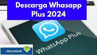 Cómo Instalar WhatsApp Plus 2024