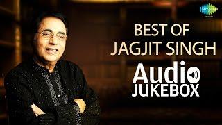 Best Of Jagjit Singh  Tum Itna Jo Muskura Rahe Ho  Audio Jukebox