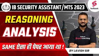 IB Security Assistant Reasoning Analysis 2023  IB SA & MTS Reasoning Asked Questions  Lavish Sir