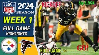 Pittsburgh Steelers vs Atlanta Falcons FULL GAME Sep 082024  NFL Today    NFL 2024 Season