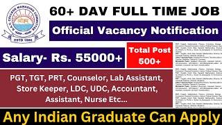 60+ DAV SCHOOL REGULAR VACANCY 2024  FRESHERS ELIGIBLE  SALARY- 55000  APPLY ALL INDIA