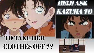 Conan - Heiji ask kazuha to take her clothes off