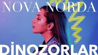 Nova Norda - Dinozorlar Official Audio