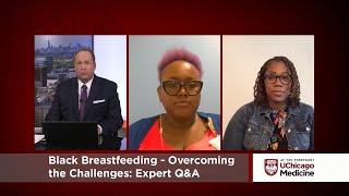 Black Breastfeeding - Overcoming the Challenges Expert Q&A