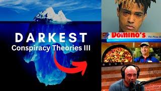 The Darkest Conspiracy Theory Iceberg Explained