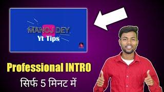 How To Make Professional INTRO for Your Youtube Channel  Just 5 minutes