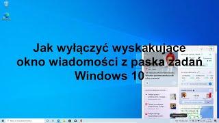 Jak wyłączyć wyskakujące okno wiadomości na pasku zadań Windows 10