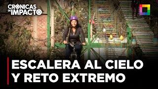 Crónicas de Impacto - JUL 05 - LA ESCALERA AL CIELO Y RETO EXTREMO  Willax