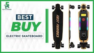 Top 5 Best Buy Electric Skateboard in 2022