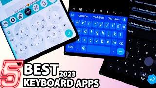 BEST 5 NEW Unique Keyboard Apps of 2023  Cool Android KEYBOARDS - MUST TRY