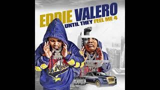 Eddie Valero - Swear to God Official Audio from Until They Feel Me 4