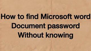 How To Retrieve Password For Microsoft Word Document Online