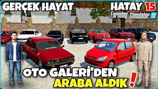 HATAYDAKİ GALERİYE GİDİP ARABA ALDIK️MUHTAR BENİ ZOR DURUMDA BIRAKTI. HATAY GERÇEK HAYAT 15