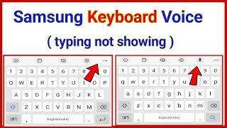 Samsung keyboard voice typing not showing  voice typing not working problem fixed