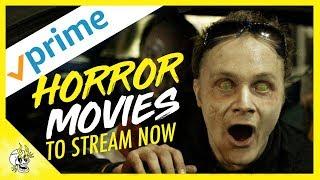 Top 10 Horror Movies on Amazon Prime  Best Amazon Prime Horror Movies Right Now  Flick Connection
