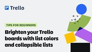 Brighten your Trello boards with list colors and collapsible lists