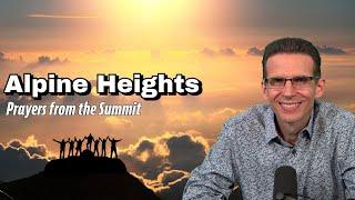 Alpine Heights Prayers from the Summit