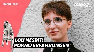 Pornodarstellerin Lou Nesbit Sex ist für mich nichts schönes mehr.  COSMO Podcast Danke gut