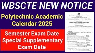 WBSCTE NEW NOTICE Polytechnic Academic Calendar 2024-25 Semester Exam Date Supplementary Exam Update