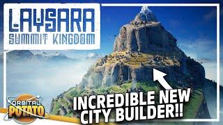 MOST ANTICIPATED City Builder of 2023 - Laysara Summit Kingdom - City Builder Colony Sim