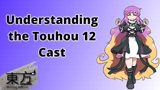 Understanding the Touhou 12 Cast Touhou Writing Advice