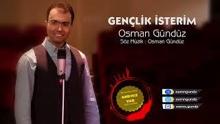 Osman Gündüz Gençlik İsterim