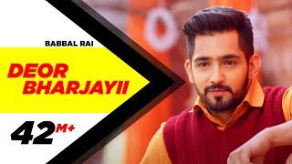 Deor Bharjayii Full Song - Babbal Rai  Latest Punjabi Songs 2016  Speed Records