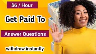 Make $6 just by answering simple question  how to make money online in Nigeria answering questions