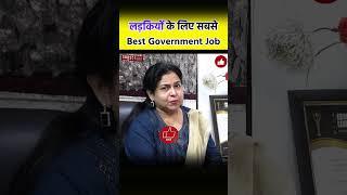 लड़कियों के लिए सबसे Best Government Job DSSSB Neetu Mam Interview With Toppers SSC CGL 202324