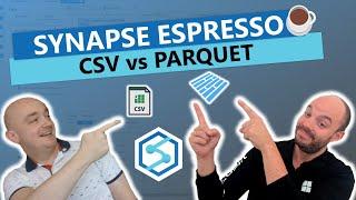 Synapse Espresso CSV vs. Parquet?