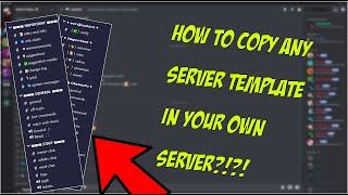 How To Copy Any Server Template To Your Own Server????