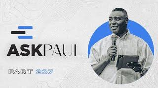 AKGC #ASKPAUL  Part 237 With Apostle Dr. Paul M. Gitwaza