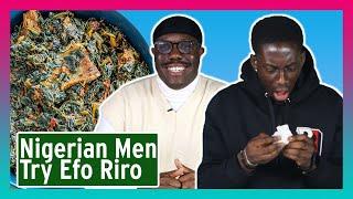 Nigerian Men Try Other Nigerian Mens Efo Riro