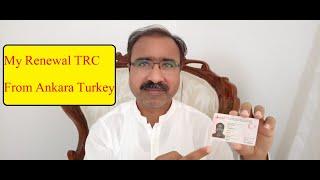 My Renewal Turkish  Residence Card. I got renewal TRC From Ankara Turkey. July 9 2021