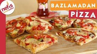 Bazlamadan Pratik Pizza - Pizza Tarifi - Nefis Yemek Tarifleri