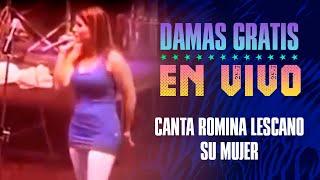 Su mujer  Damas Gratis Canta Romina Lescano   En vivo en el Luna Park